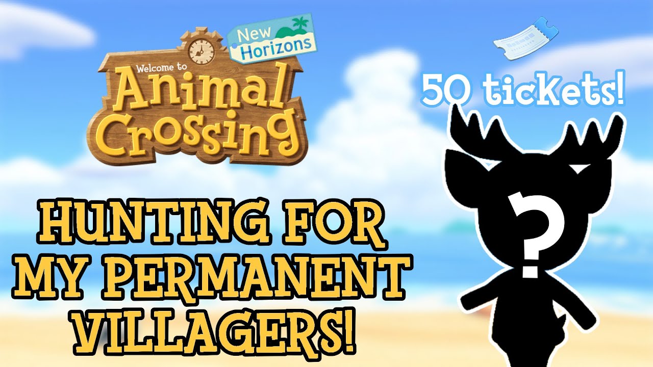 Hunting for my permanent villagers - ACNH - 5/20/20