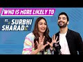 Who Is Most Likely To? Ft. Surbhi Chandna & Sharad Malhotra | Fun Secrets | Naagin 5