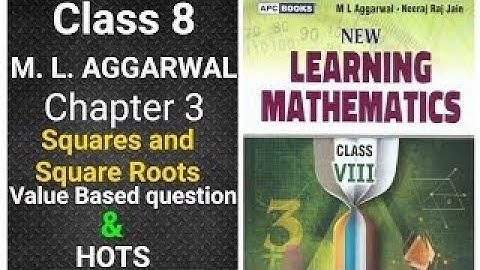 ml aggarwal class 8 math solution chapter 3 (Squares and Square Roots) Value Based Questions & HOTS