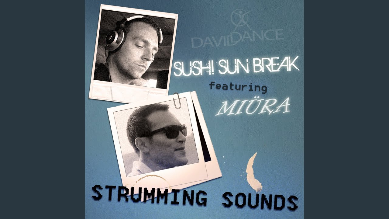 Strumming Sounds (feat. Miura) YouTube