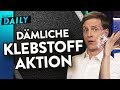 Wie die Umweltschützer von "Letzte Generation" jetzt verkacken | WALULIS DAILY