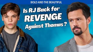 Bold and the Beautiful: Is RJ Back for Revenge Against Thomas?