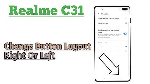 Realme C31 || Change Button Layout Set Back Button Right Or Left