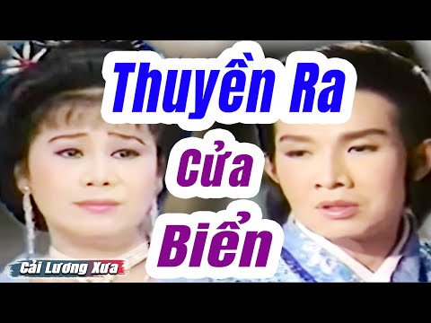 Video Cải Lương Xưa : Thuyền Ra Cửa Biển - Vũ Linh Tài Linh... - youtube