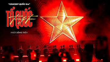 Trực tiếp: Concert Quốc gia - Tổ quốc trong tim