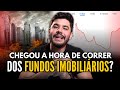 🚨 URGENTE: FIIs em queda livre, ainda faz sentido investir?