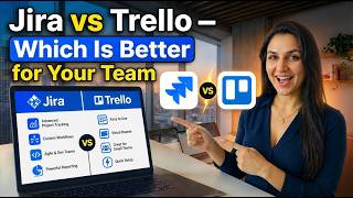 Jira vs Trello — Which Is Better for Your Team