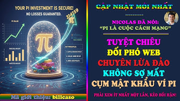 Pi Network – Chú Ý: Tuyệt Chiêu Tránh Mất Cụm Mật Khẩu Ví Pi do Web Lừa Đảo | Nên Xem Ít Nhất 1 Lần.