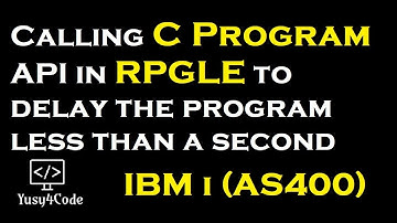Calling C Program API in RPGLE for delaying JOB | yusy4code