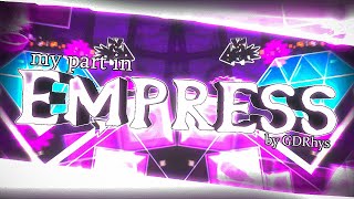 My Part In &quot;Empress&quot; By @rhyssfault
