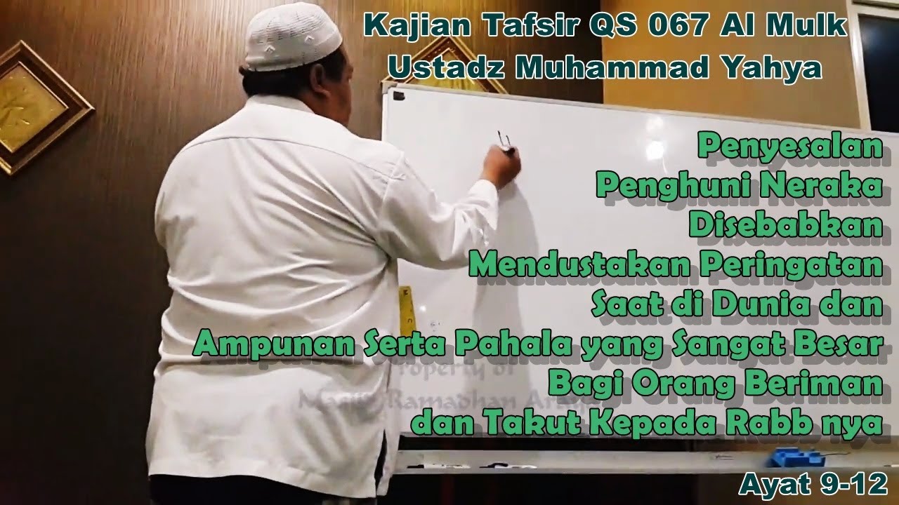 Kajian Tafsir Al Mulk Ayat 9-12 | Ustadz Muhammad Yahya | Masjid Ramadhan Araya 07 Maret 2020
