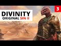To Town - Let's Play Divinity: Original Sin 2 Definitive Edition - Part 3