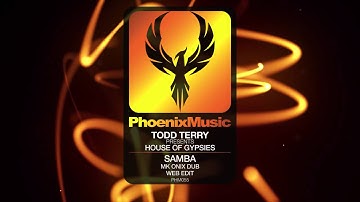 Todd Terry pres House Of Gypsies - Samba (MK Onix Dub) [Phoenix Music]