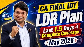 CA Final IDT Last Day Detailed Revision Plan || LDR Strategy | For May 2026 | CA. Yashvant Mangal ||