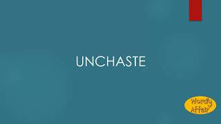 Unchaste Meaning