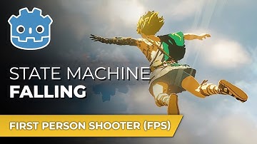 E17 - State Machine Falling // Make An FPS in Godot 4