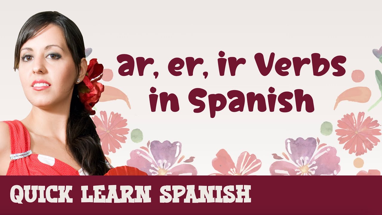 spanish-present-tense-of-verbs-ar-er-ir-verbs-spanish-grammar-youtube