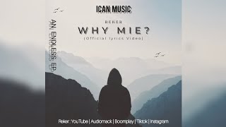 Reker - Why Mie? (Official lyrics Video) #AN ENDLESS EP