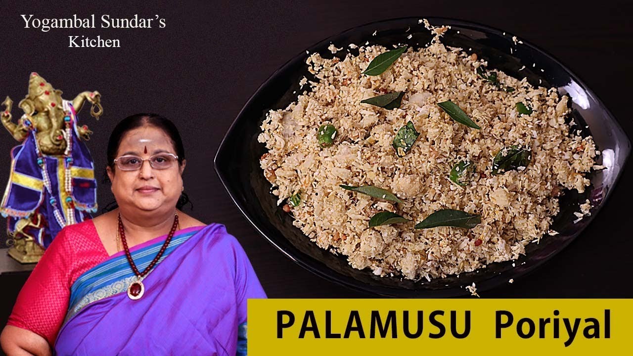 Recipe 277: Palamusu Poriyal