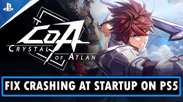 How To Fix Crystal of Atlan Crashing or Crashes at Startup on PS5 | #crystalofatlan