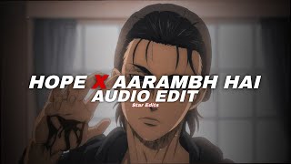 Aarambh Hai Prachand x NF's Hope - Beatzhacker Mashup [Edit Audio]