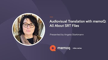 Audiovisual Translation with memoQ - All About SRT Files