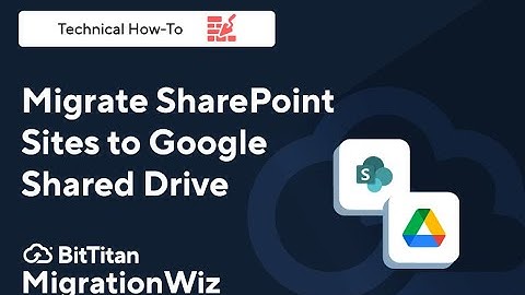 Migrate Google Sites to SharePoint with MigrationWiz and a Free Trial
