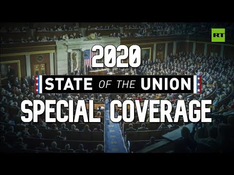 Trump's State of the Union 2020: RT's Special Coverage