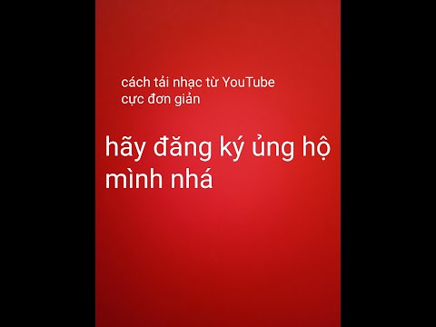 Cách tải nhạc từ YouTube hướng dẫn cách tải nhạc từ YouTube Cách tải mp3g từ YouTube