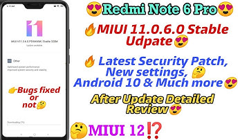 Redmi Note 6 Pro MIUI 11.0.6.0 New Update full Changelog | Android 10 update, After update review,