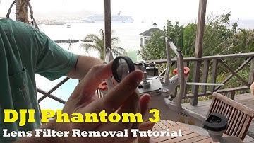 DJI Phantom 3 Lens Filter Removal Tutorial