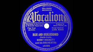 1938 Bobby Hackett - Blue And Disillusioned (Linda Keene, vocal)