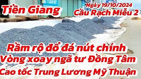 Tiến độ Rầm rộ đổ đá điểm chính  ngã tư Đồng Tâm Cao tốc Quốc lộ 1 a hướng vào hai trụ chính Mới