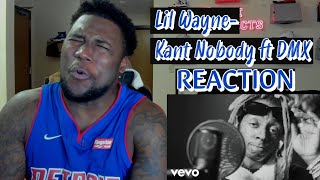 Still The Best? Lil Wayne - Kant Nobody (Official Music Video) ft. DMX REACTION