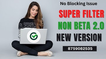 Super Filter Non Beta | Fast WhatsApp filter | No Blocking Issue