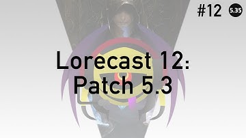 FFXIV Podcast Lorecast 12: Patch 5.3 by Aetheryte Radio