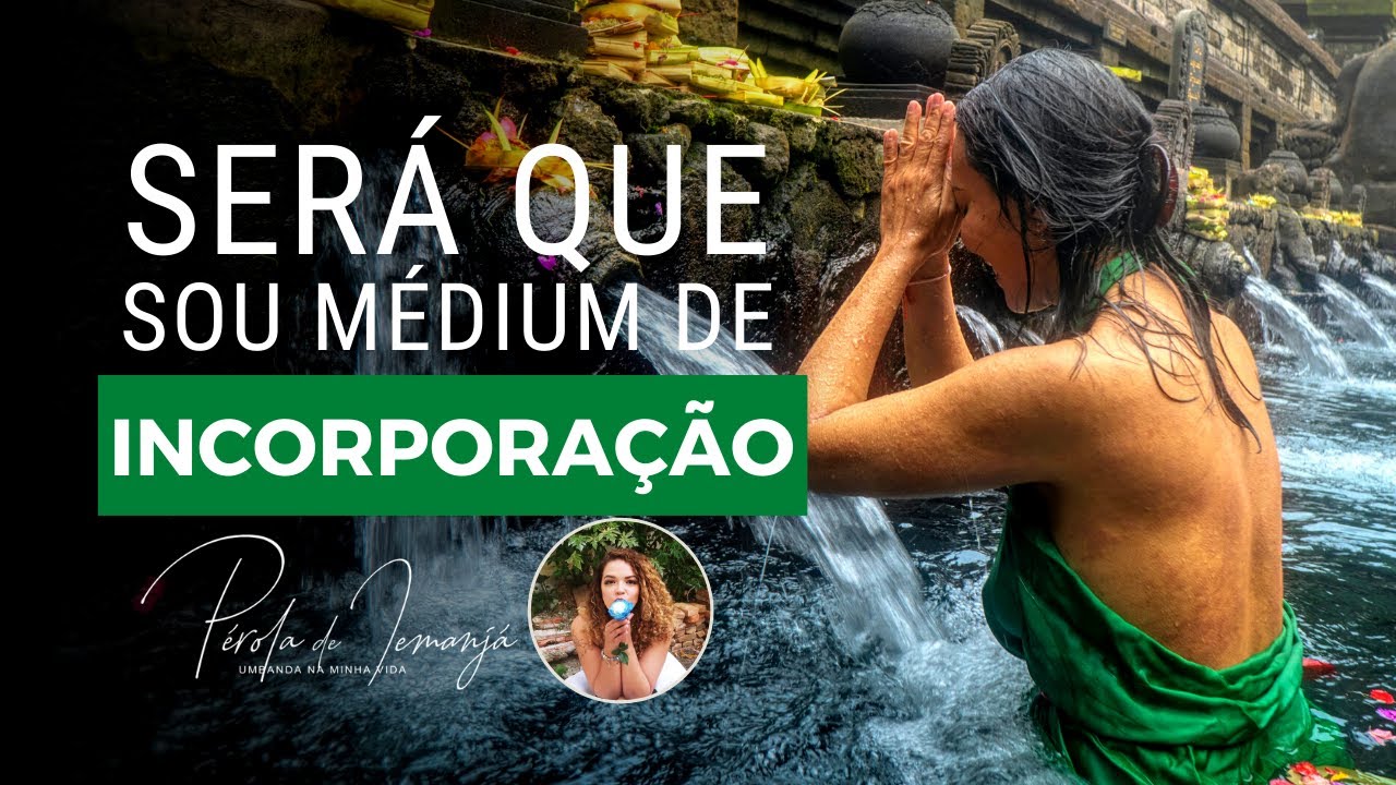 Será que sou médium de incorporação? #PR #201