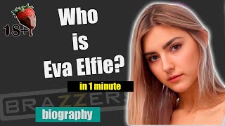 Eva Elfie - Biography | True Life Story | Adult Video with Eva elfie || Best Russian Adult Actress