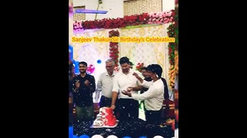 Sanjeev Thakur Sir Birthday