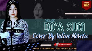 DO'A SUCI - YELSE // INTAN Novela Acoustic Cover | PANDOWO 