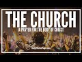 Prayer For The Church | Prayers For The Body Of Christ