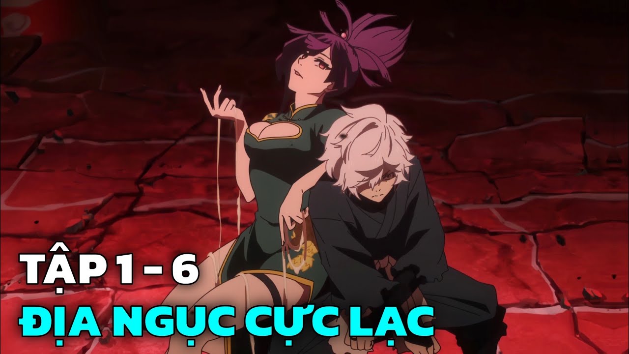 Địa Ngục Cực Lạc SS2 | Tập 1-6 | Tóm Tắt Anime