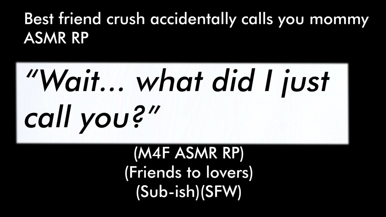 Best friend calls you mommy by accident (M4F ASMR RP)(Friends to lovers)(Sub-ish)(SFW)