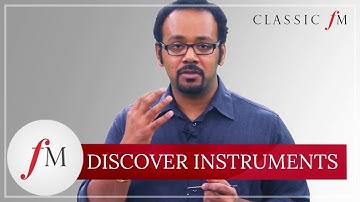 How Do You Tune A Morsing? | Discover Instruments | Classic FM