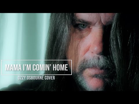 Mama I'm Coming Home - Ozzy Osbourne Cover
