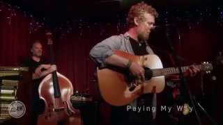 Video thumbnail of "Paying My Way. Glen Hansard"