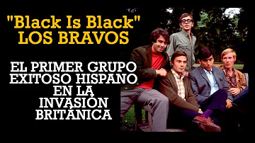 "BLACK IS BLACK"| LOS BRAVOS y la increíble historia de la canción