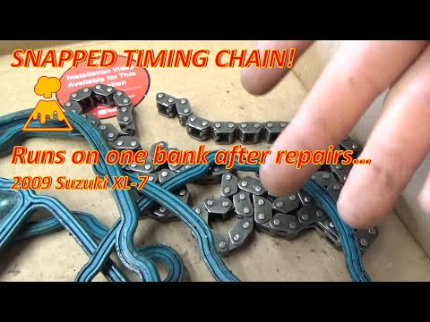 SNAPPED TIMING CHAIN! Is it TOAST? (2009 Suzuki XL-7)