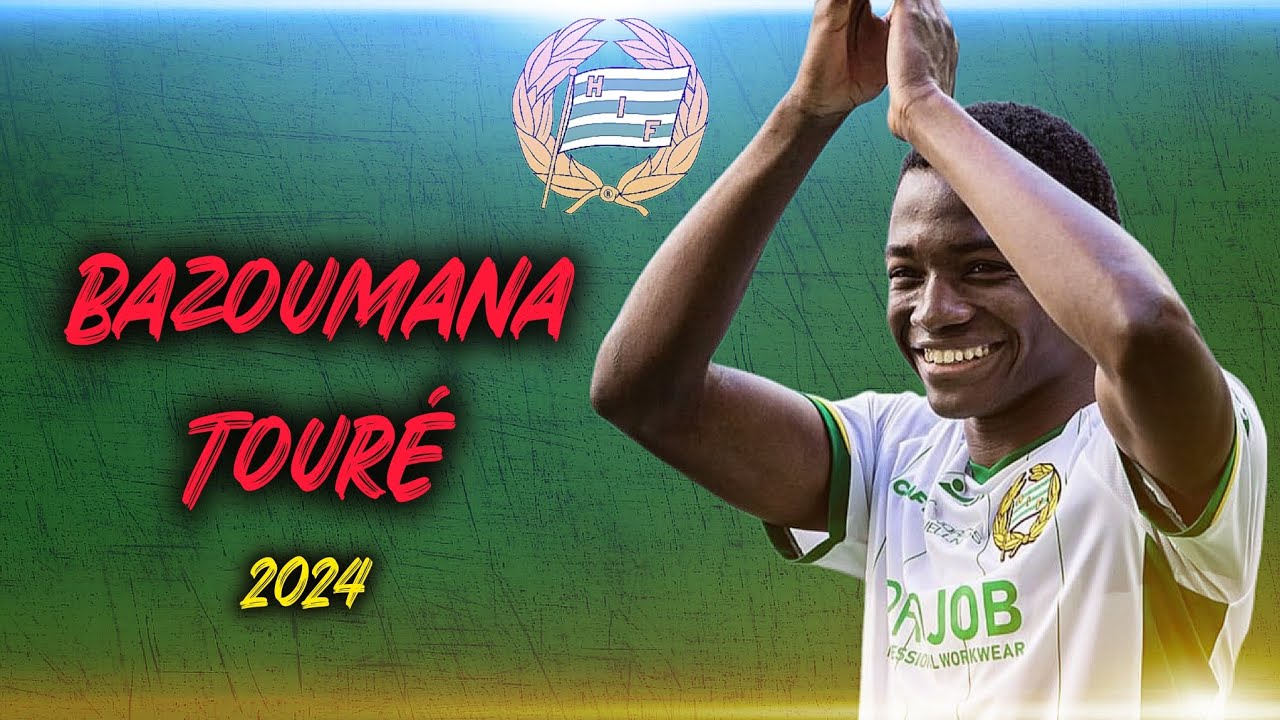 bazoumana-tour-goals-and-highlights-hammarby-2024-hd-youtube