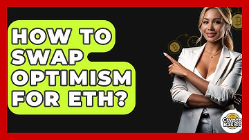 How to Swap Optimism for ETH? - CryptoBasics360.com